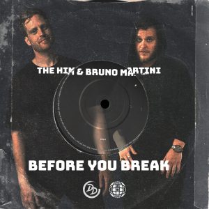 SuperNova: The Him, Bruno Martini – Before You Break (16.11)