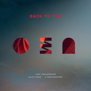 SuperNova: Lost Frequencies, Elley Duhe, X Ambassadors – Back To You (20.12)