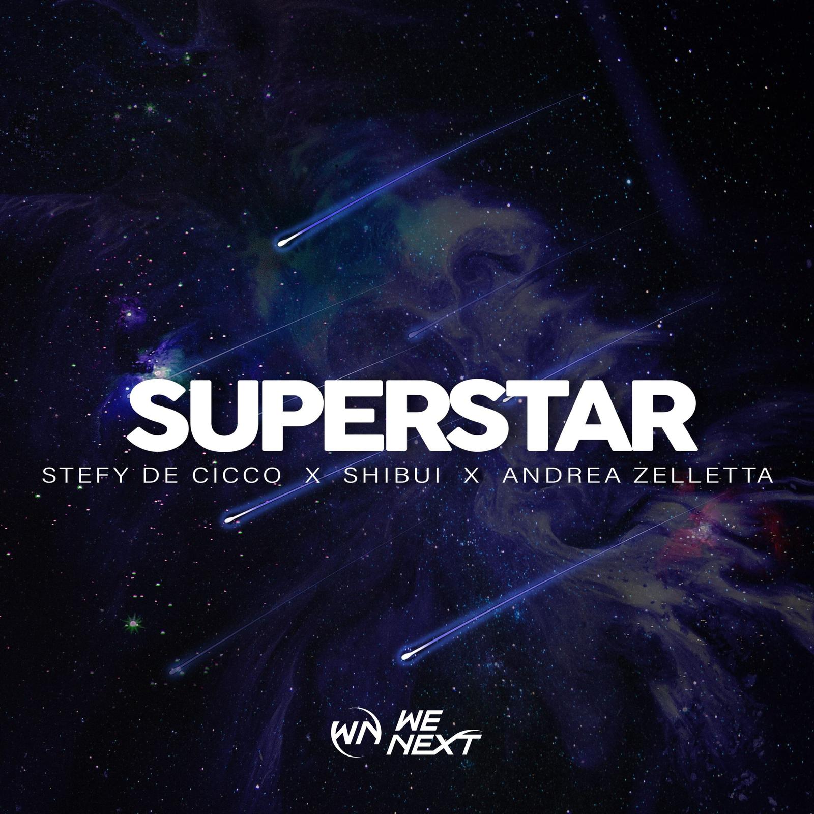You are currently viewing SuperNova: Stefy De Cicco x Shibui x Andrea Zelletta – Superstar (23.01)
