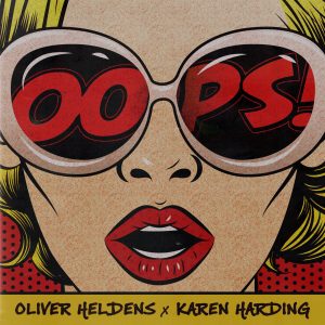 SuperNova: Oliver Heldens x Karen Harding – Oops (08.02)