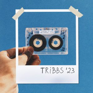 SuperNova: Tribbs – Without You (08.03)