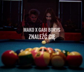 SuperNova: MaKo x Gabi Borys – Znaleźć Cię (19.05)