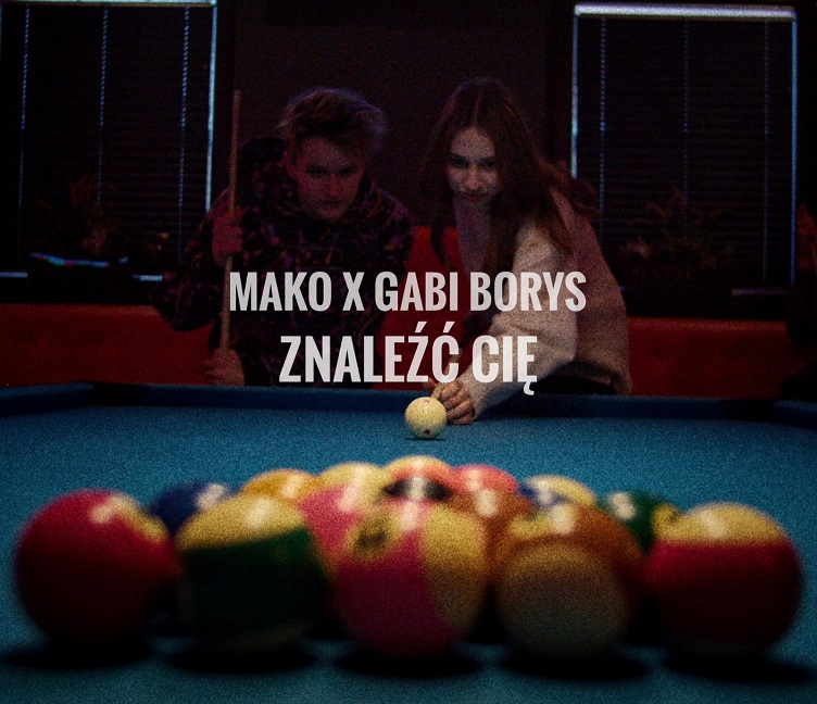 You are currently viewing SuperNova: MaKo x Gabi Borys – Znaleźć Cię (19.05)
