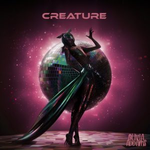 SuperNova: Olivia Addams – Creature (18.05)