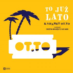 SuperNova: Kabaret OT.TO – To Już Lato (09.06)