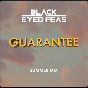SuperNova: Black Eyed Peas – Guarantee (Summer Mix) (27.07)