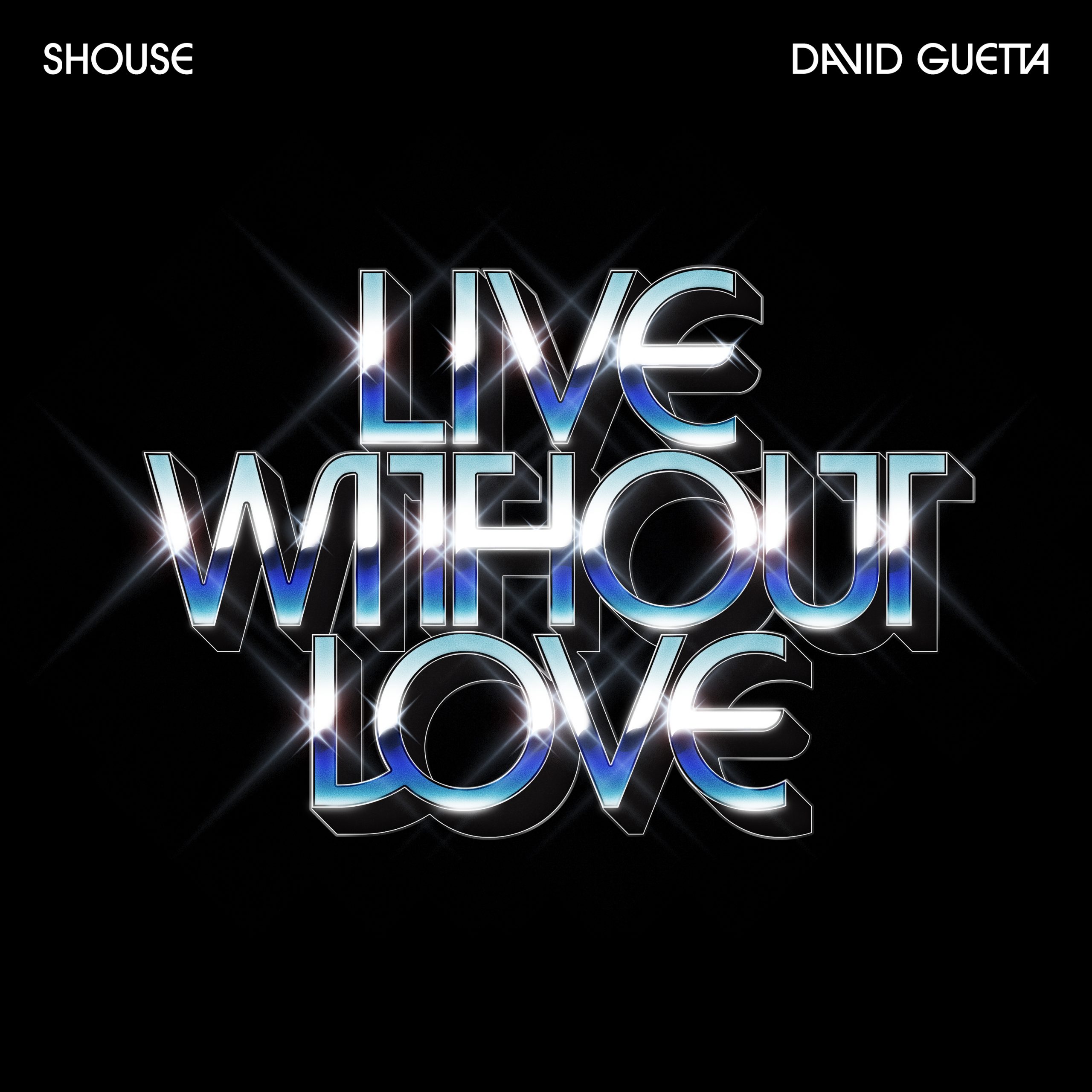 You are currently viewing SuperNova: David Guetta x Shouse – Live without Love (19.07)