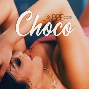 SuperNova: LavBbe x Costi – Choco (17.07)