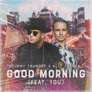 SuperNova: Timmy Trumpet x Alle Farben – Good Morning (06.07)