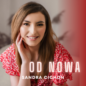 SuperNova: Sandra Cichon – Od Nowa (31.08)