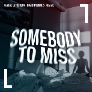 SuperNova: Pascal Letoublon, David Puentez – Somebody To Miss (01.09)