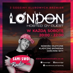 LONDON VIBES: DJ Quest. Sobota: 20:00