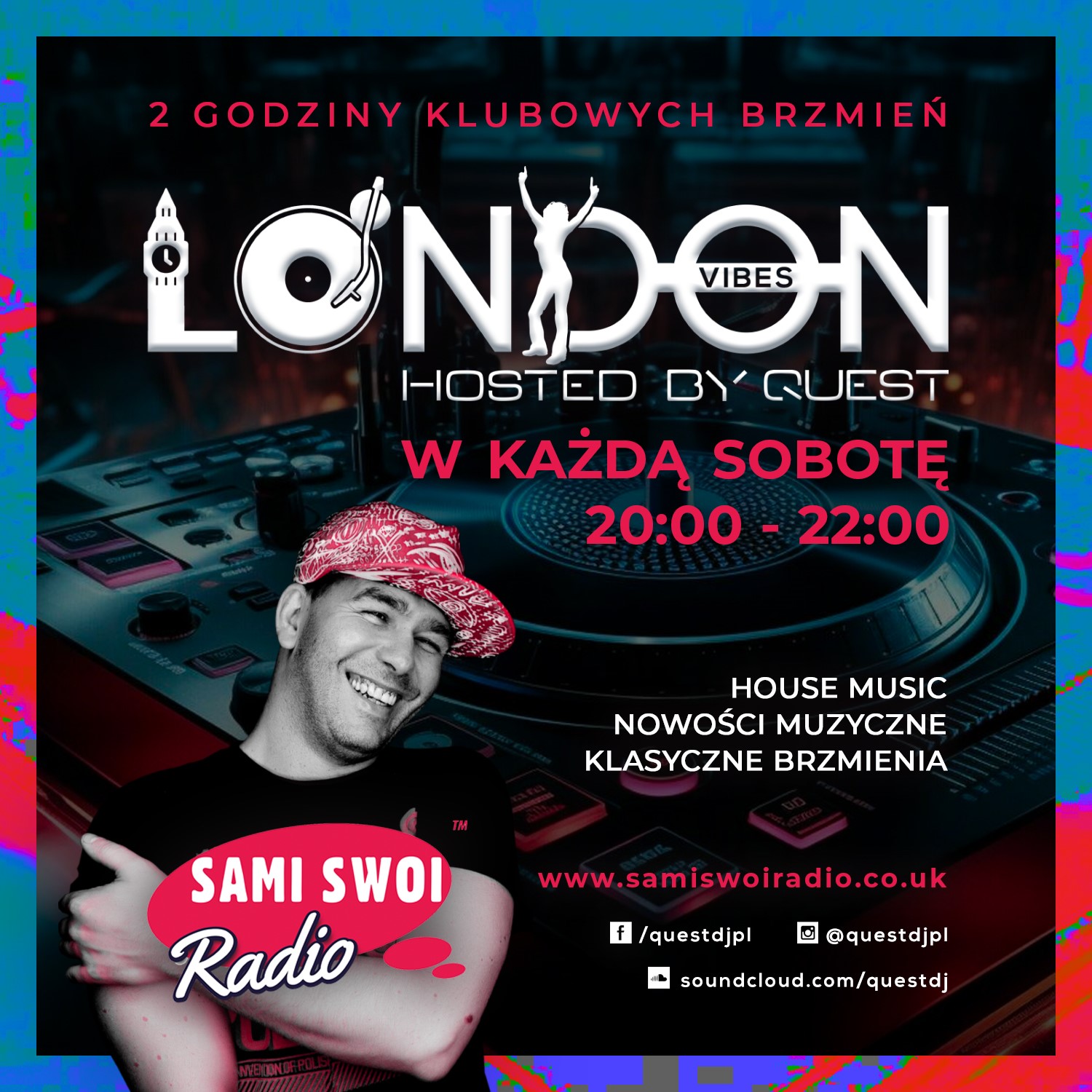 You are currently viewing London Vibes – DJ Quest – Sobota godz. 20:00