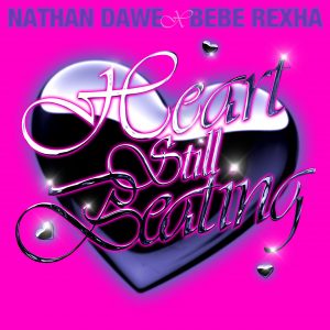 SuperNova: Nathan Dawe x Bebe Rexha – Heart Still Beating (21.11)