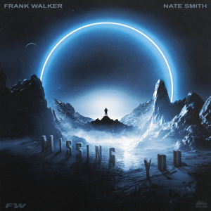 SuperNova: Frank Walker feat. Nate Smith – Missing You (23.01)