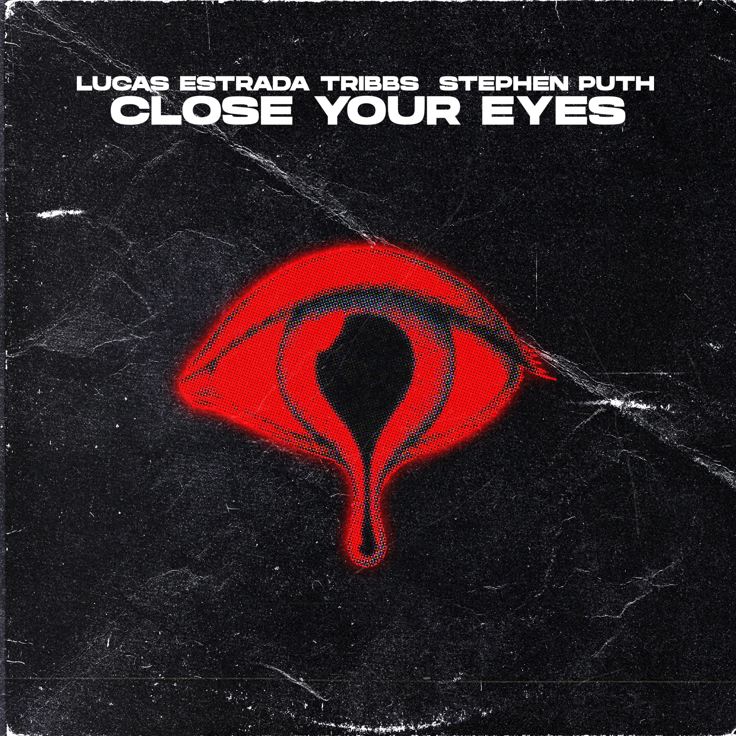 You are currently viewing SuperNova: Lucas Estrada x Tribbs x Stephen Puth – Close Your Eyes (24.01)