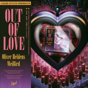 SuperNova: Oliver Heldens & WeiBird – Out Of Love (25.01)