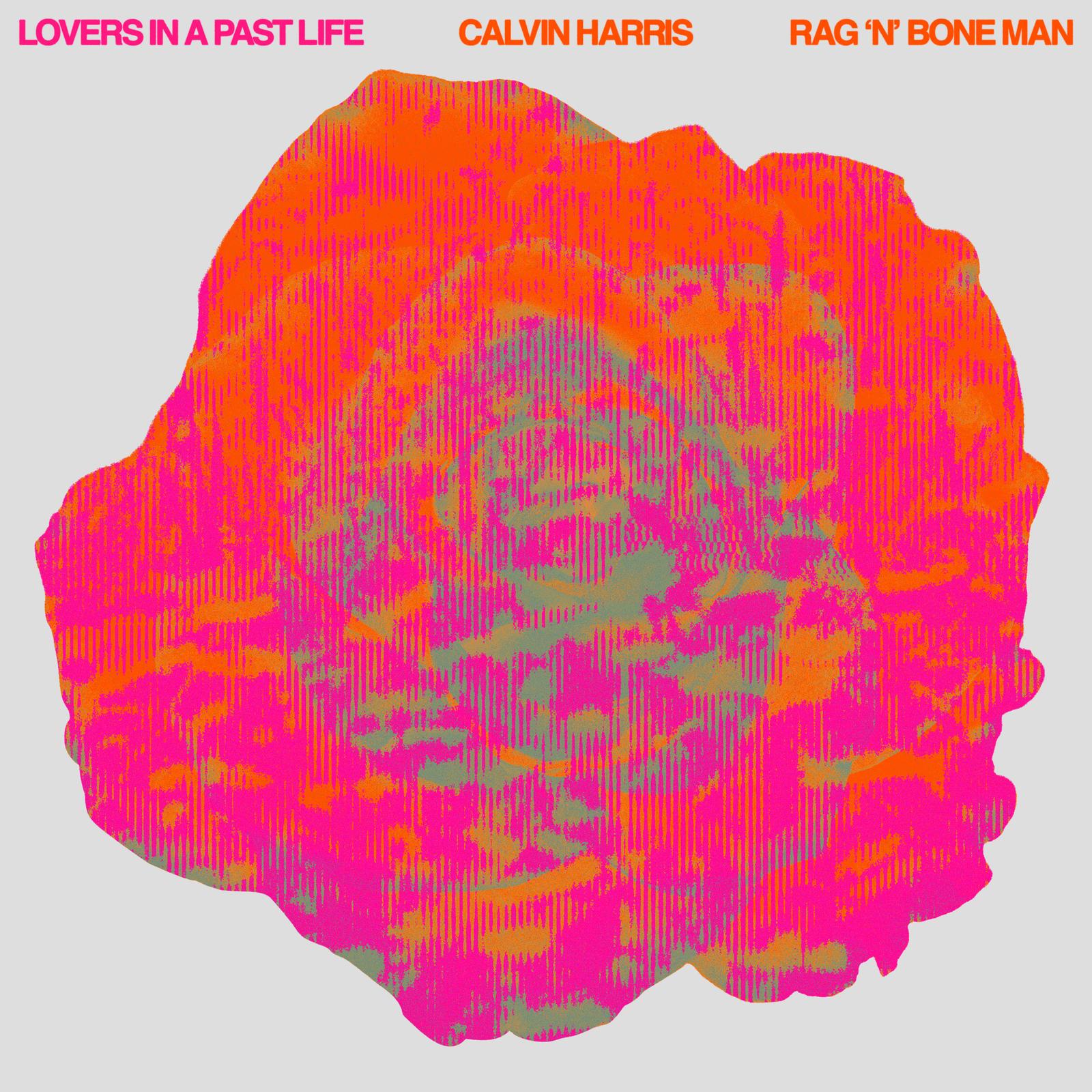You are currently viewing SuperNova: Calvin Harris x RagnBone Man – Lovers In A Past Life (08.03)