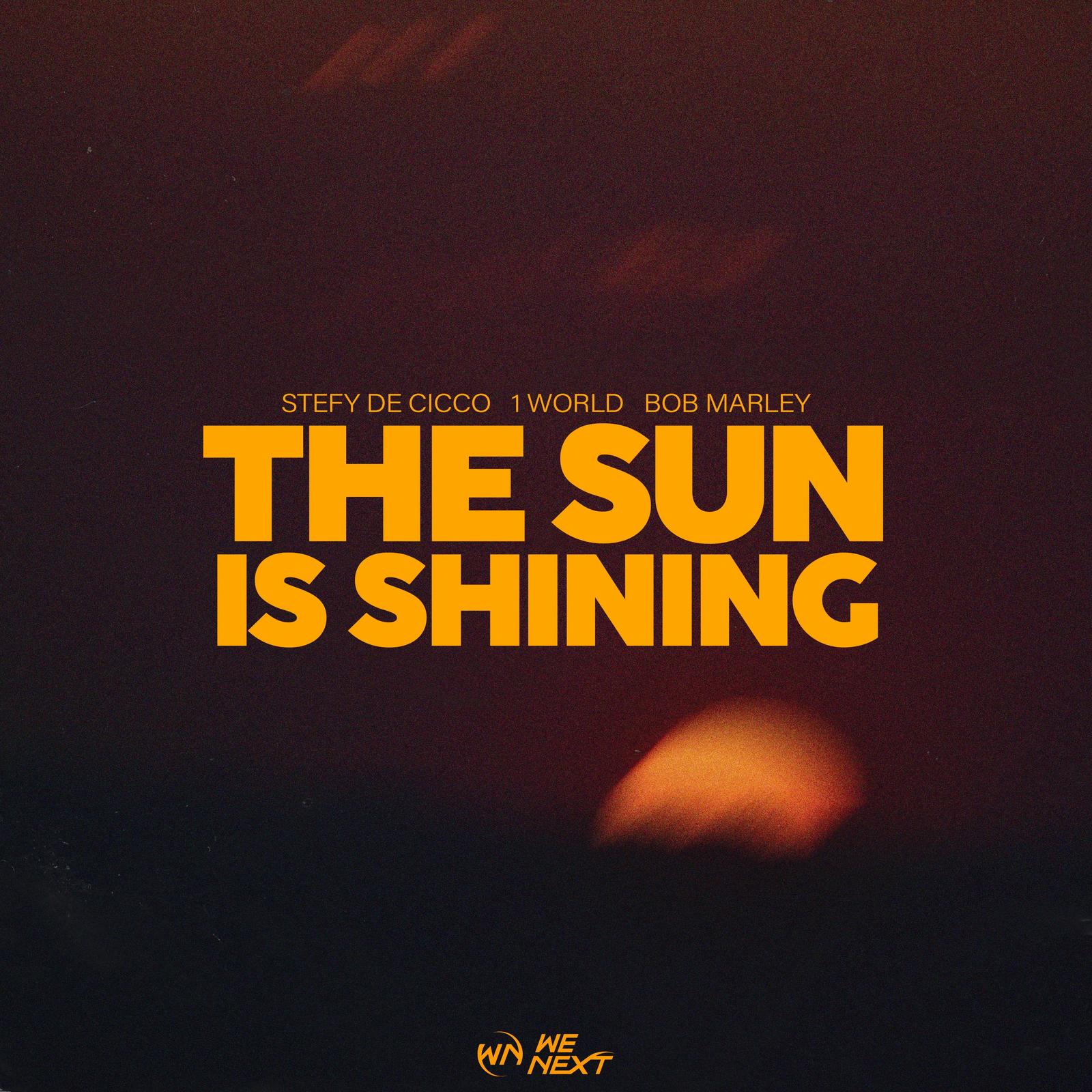 You are currently viewing SuperNova: Stefy De Cicco x 1 WORLD x Bob Marley – The Sun Is Shining (07.03)