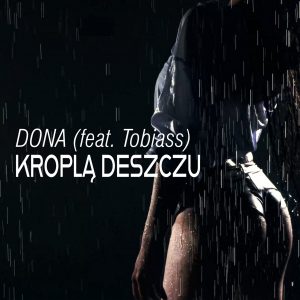 SuperNova: DONA, Tobiass – Kroplą Deszczu (04.04)