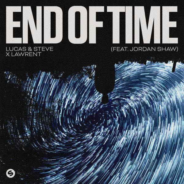 SuperNova: Lucas & Steve x Lawrent – End Of Time (24.04)