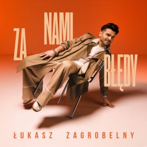 SuperNova: Łukasz Zagrobelny – Za Nami Błędy (03.05)