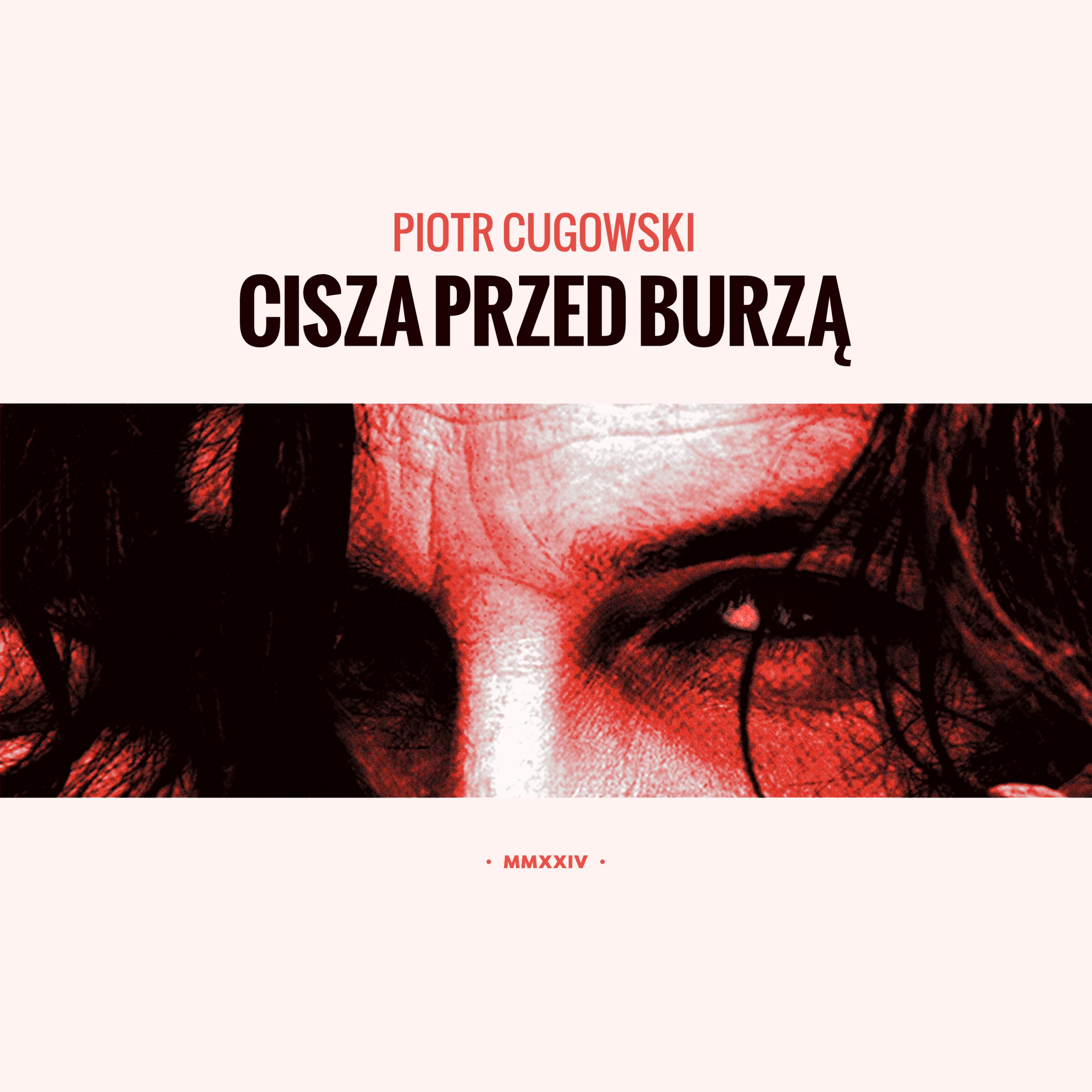 You are currently viewing SuperNova: Piotr Cugowski – Cisza Przed Burza (28.05)