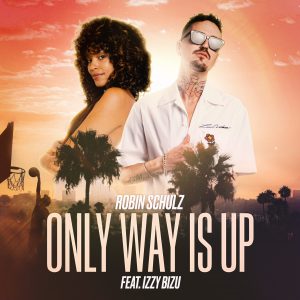 SuperNova: Robin Schulz – Only Way Is Up (19.06)